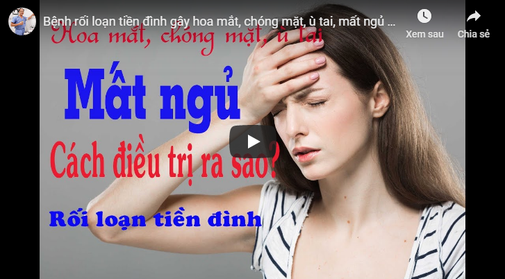Rối loạn tiền đình nguyên nhân và cách điều trị
