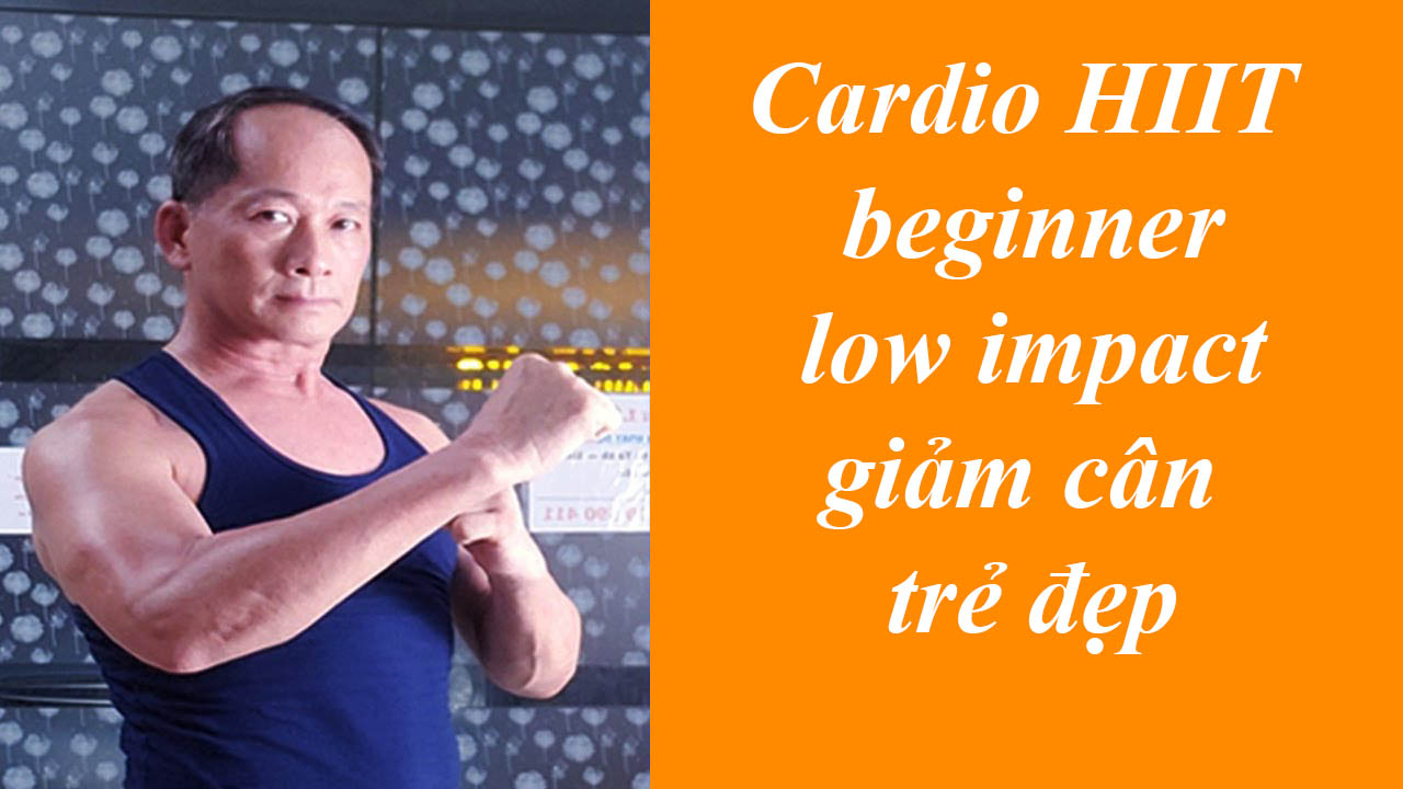 Dr Lê Văn - Cardio HIIT cường độ thấp cho người mới tập